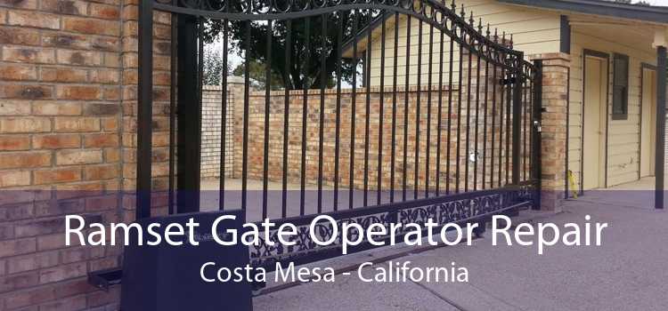 Ramset Gate Operator Repair Costa Mesa - California