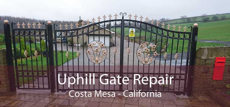 Uphill Gate Repair Costa Mesa - California